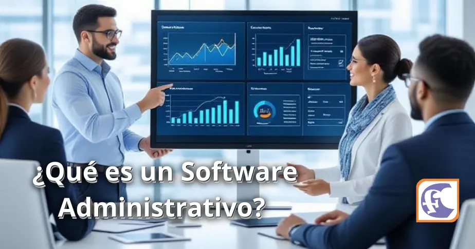 ¿Qué es un Software Administrativo?